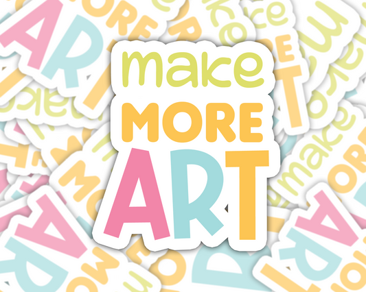 Make MORE Art